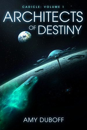 Architects of Destiny by A.K. DuBoff