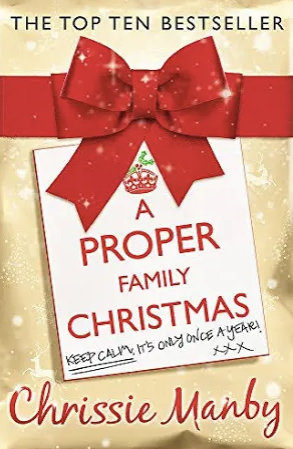 A Proper Family Christmas by Chrissie Manby