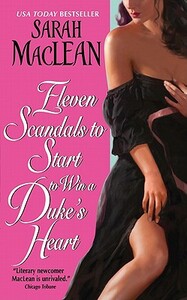 Eleven Scandals to Start to Win a Duke's Heart by Sarah MacLean