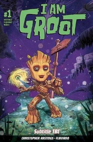 I Am Groot Vol. 1 by Christopher Hastings, Flaviano Armentaro