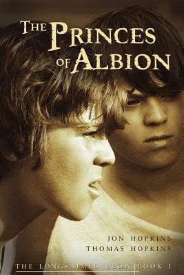 The Princes of Albion by Thomas Hopkins, Jon Hopkins