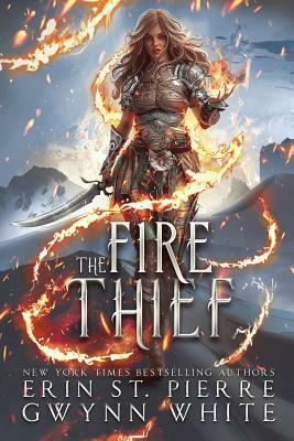 The Fire Thief by Erin St Pierre, Gwynn White
