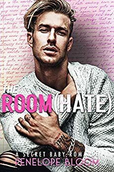 The Room(hate): A Secret Baby Romance by Penelope Bloom