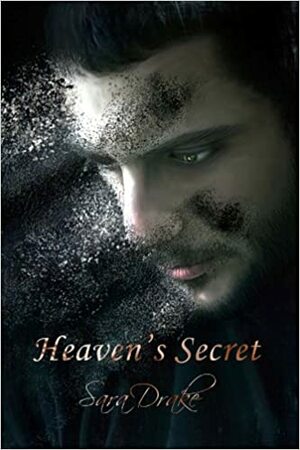 Heaven's Secret by Sara Drake
