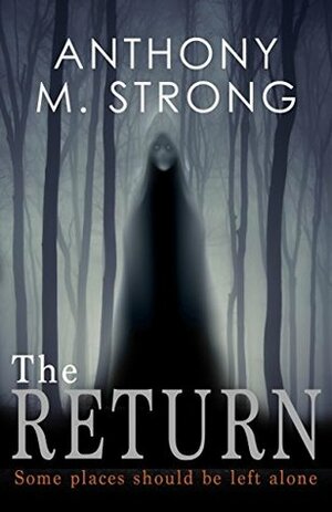 The Return by Anthony M. Strong