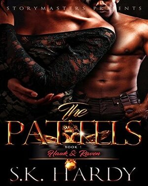 THE PATTELS (HAWK & RAVEN) (THE PATTEL SERIES Book 1) by Chyta Curry, S.K. Hardy, Oddballdsgn