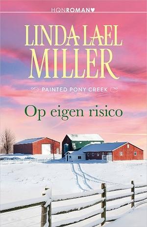 Op eigen risico by Linda Lael Miller