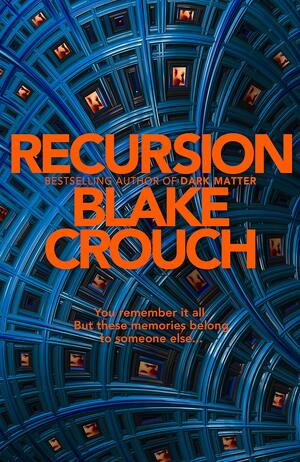 Recursion by Blake Crouch