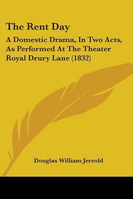 The Rent Day by Douglas William Jerrold