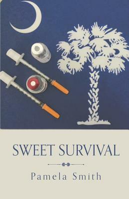 Sweet Survival by Pamela Smith