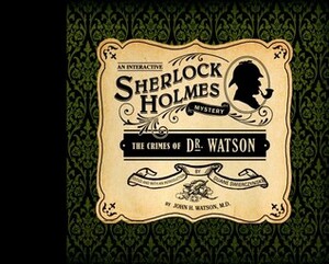 The Crimes of Dr. Watson by Duane Swierczynski
