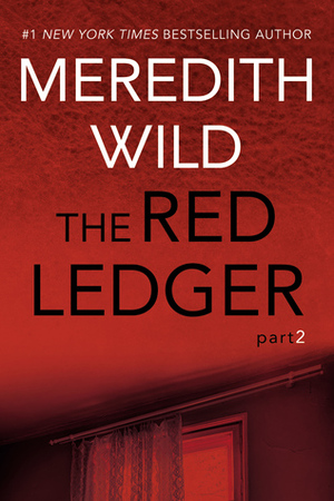 The Red Ledger: Part 2 by Meredith Wild