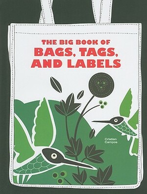 The Big Book of Bags, Tags, and Labels by Cristian Campos