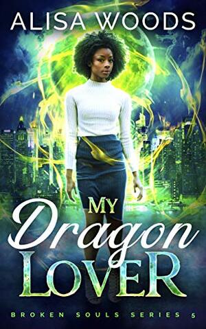 My Dragon Lover by Alisa Woods