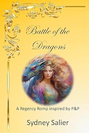 Battle of the Dragons  by Sydney Salier