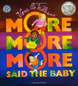 More More More Said the Baby by Vera B. Williams