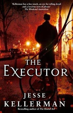 Executor by Jesse Kellerman, Jesse Kellerman