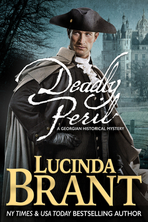 Deadly Peril by Lucinda Brant