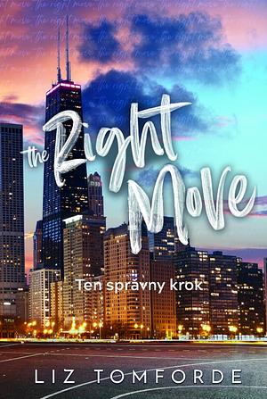 The Right Move - Ten správny krok by Liz Tomforde