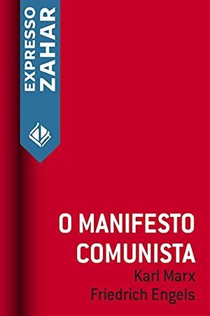 O manifesto comunista by Karl Marx, Friedrich Engels