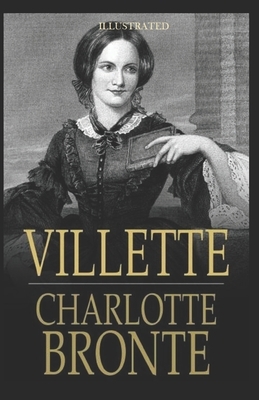 Villette Illustrated by Charlotte Brontë