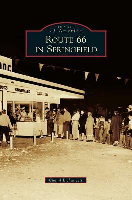 Route 66 in Springfield by Cheryl Jett