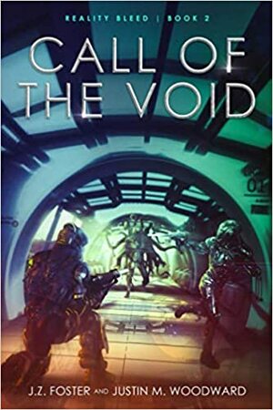 Call of the Void by J.Z. Foster, Justin M. Woodward, Christine Boatwright