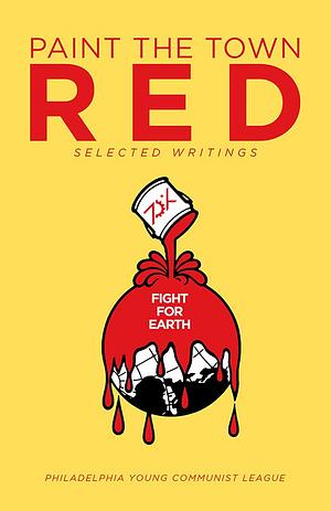 Paint The Town Red: Selected Writings by Harry Haywood, Joseph Stalin, Friedrich Engels