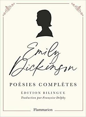 Poésies complètes d'Emily Dickinson by Emily Dickinson