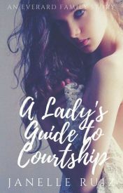 A Lady's Guide to Courtship by Greenwriter