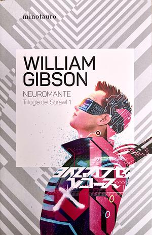 Neuromante no 01/03 Trilogía de Sprawl (NE) by William Gibson