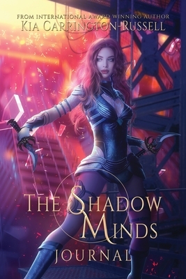 The Shadow Minds Journal by Kia Carrington-Russell