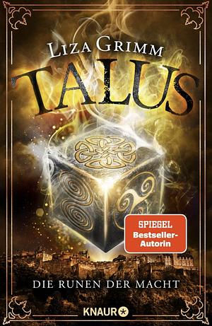 Talus - Die Runen der Macht: SPIEGEL Bestseller-Autorin by Liza Grimm