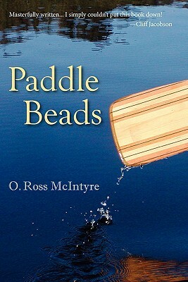 Paddle Beads by O. Ross McIntyre