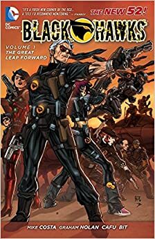 Blackhawks, Vol. 1: The Great Leap Forward by Mike Costa
