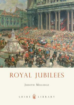 Royal Jubilees by Judith Millidge