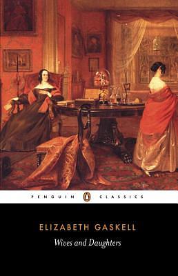 Wives and Daughters by Elizabeth Gaskell