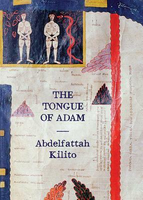 The Tongue of Adam by Abdelfattah Kilito