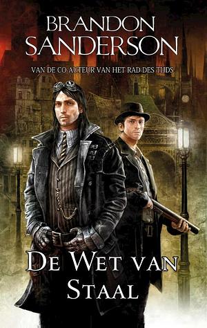 De wet van staal by Brandon Sanderson