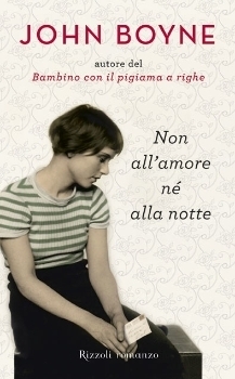 Non all'amore né alla notte by Roberta Zuppet, John Boyne