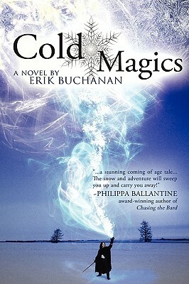 Cold Magics by Erik Buchanan