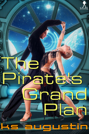 The Pirate's Grand Plan by K.S. Augustin