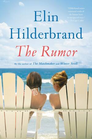 The Rumor by Elin Hilderbrand