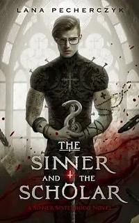 The Sinner and the Scholar by Lana Pecherczyk