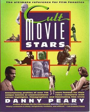 Cult Movie Stars by Danny Peary