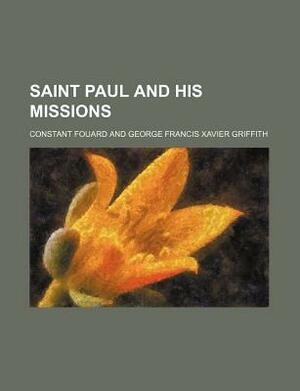 Saint Paul and His Missions by Constant Henri Fouard