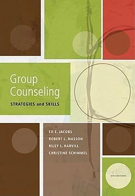 Group Counseling: Strategies and Skills, 7th Edition by Riley L. Harvill, Edward E. Jacobs, Edward E. Jacobs, Robert L.L. Masson