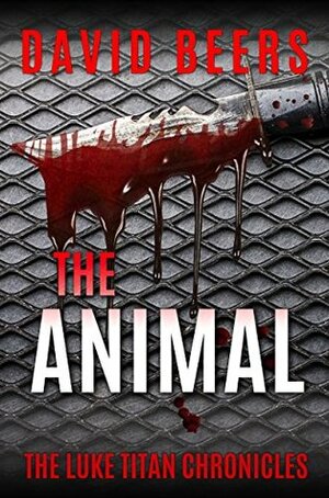The Animal by David Beers