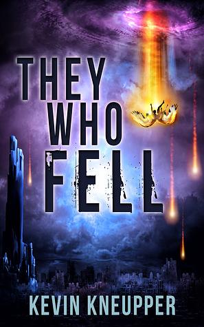 They Who Fell by Kevin Kneupper