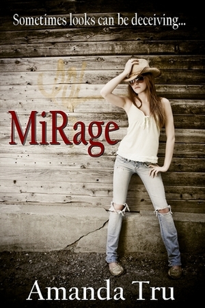 Mirage by Amanda Tru